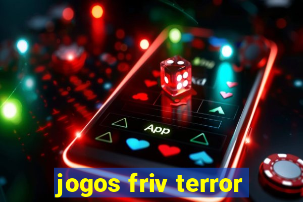 jogos friv terror